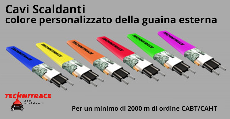 Calvi Scaldanti – colore personalizzato della guaina esterna – TECHNITRACE